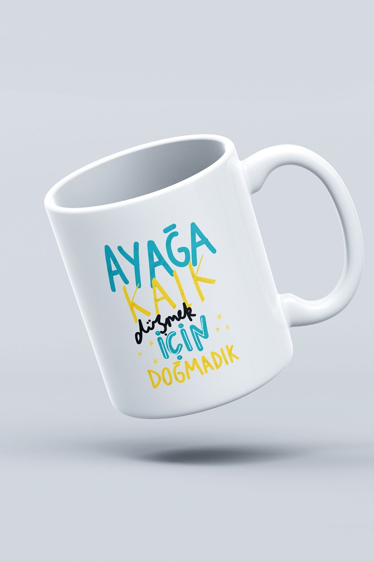 "ayağa Kalk Düşmek Için Doğmadık" Baskılı Kupa Bardak - Sevgililer Günü Hediye