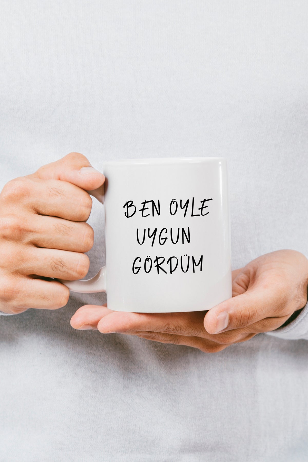 'Ben Öyle Uygun Gördüm'' Baskılı Hediyelik Seramik Kupa Bardak Makinede Yıkanabilir