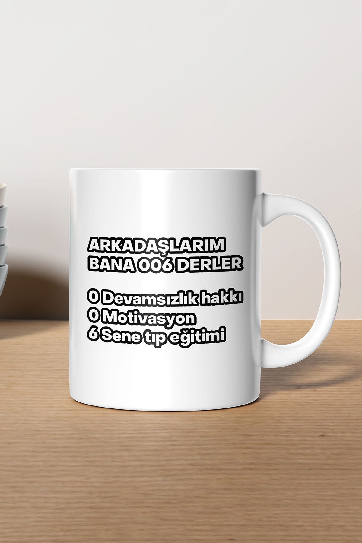 "Arkadaşlarım Bana 006 Derler" Baskılı Kupa Bardak