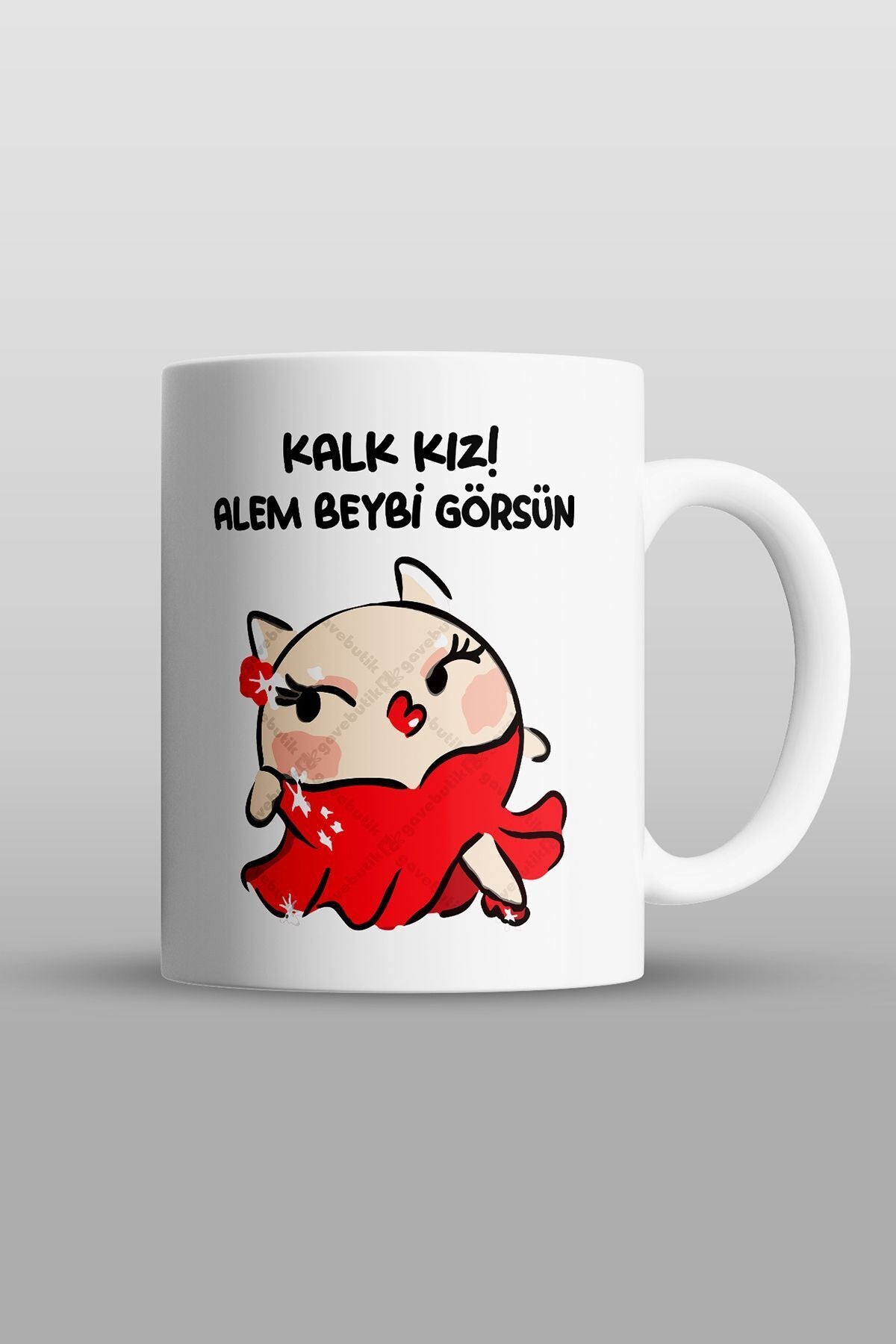 "kalk Kız! Alem Beybi Görsün" Baskılı Kupa Bardak - Sevgililer Günü Hediye