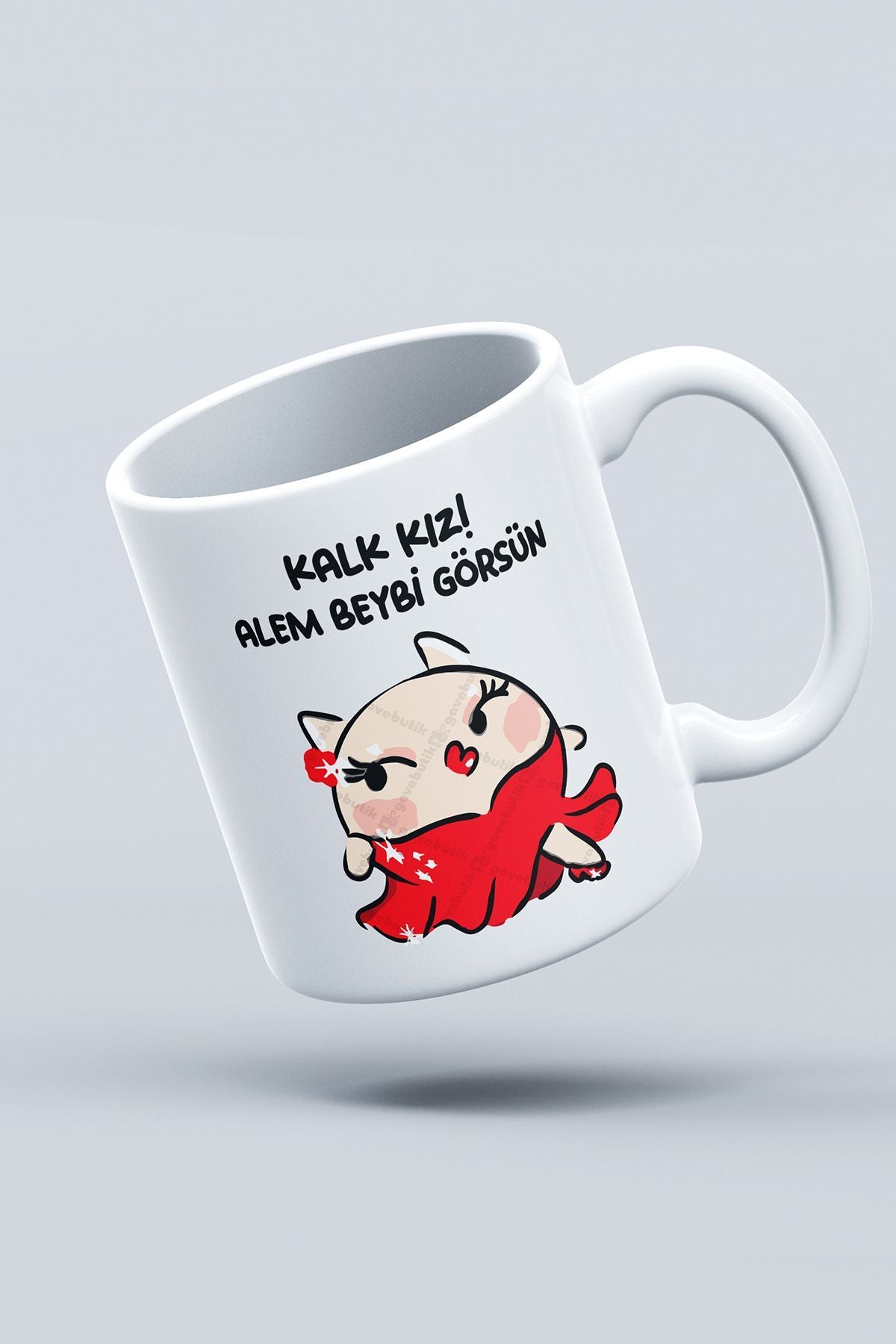 "kalk Kız! Alem Beybi Görsün" Baskılı Kupa Bardak - Sevgililer Günü Hediye