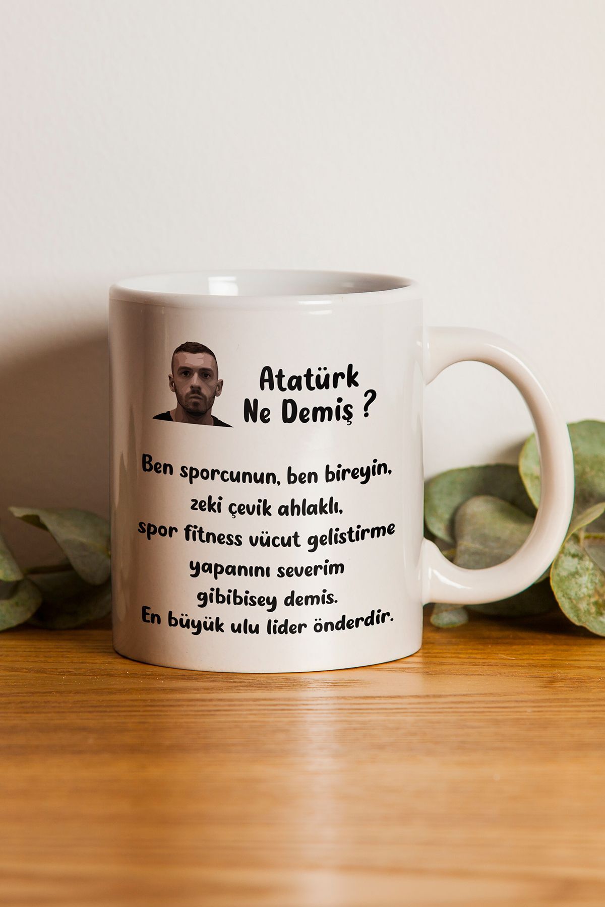"atatürk Ne Demiş ?" Ege Fitness Baskılı Kupa Bardak - Sevgililer Günü Hediye