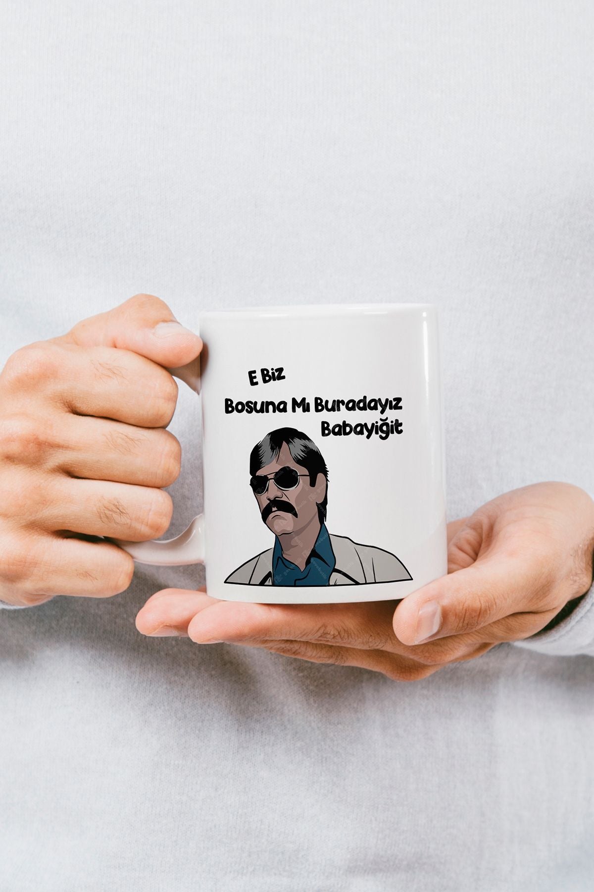 "e Biz Boşuna Mı Burdayız Babayiğit" Baskılı Kupa Bardak - Sevgililer Günü Hediye