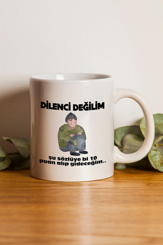 "dilenci Değilim" Baskılı Öğretmenler Gününe Özel Hediyelik Kupa Bardak