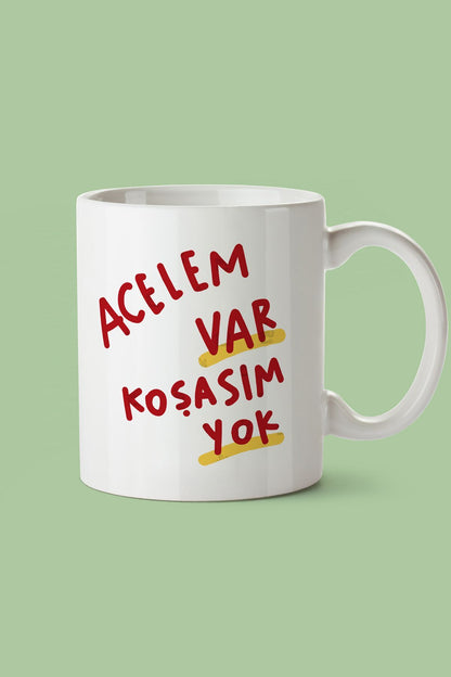 "acelem Var Koşasım Yok" Baskılı Kupa Bardak - Sevgililer Günü Hediye