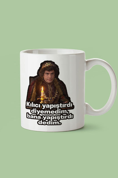 "Kılıcı Yapıştırdı Diyemedim,Bana Yapıştırdı Dedim." Prens Repliği Baskılı Kupa Bardak