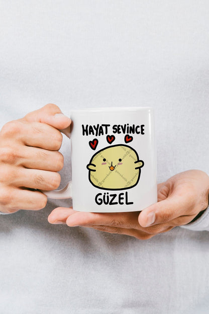 "Hayat Sevince Güzel" Baskılı Kupa Bardak