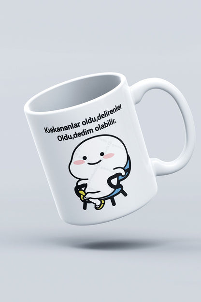 "Kıskananlar Oldu Delirenler Oldu Dedim Olabilir" Çizgi Karakter Baskılı Hediyelik Kupa Bardak