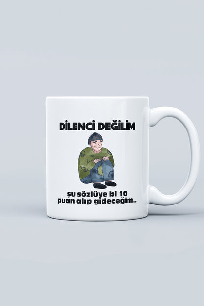"dilenci Değilim" Baskılı Öğretmenler Gününe Özel Hediyelik Kupa Bardak