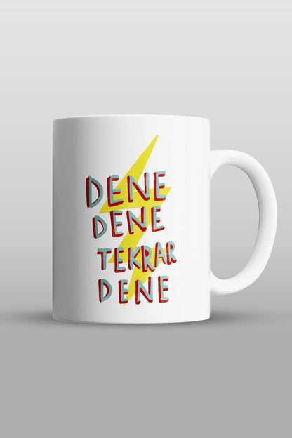 "dene Dene Tekrar Dene" Baskılı Kupa Bardak - Sevgililer Günü Hediye