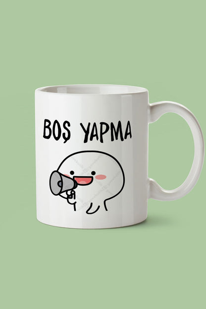 "boş Yapma" Baskılı Kupa Bardak - Sevgililer Günü Hediye