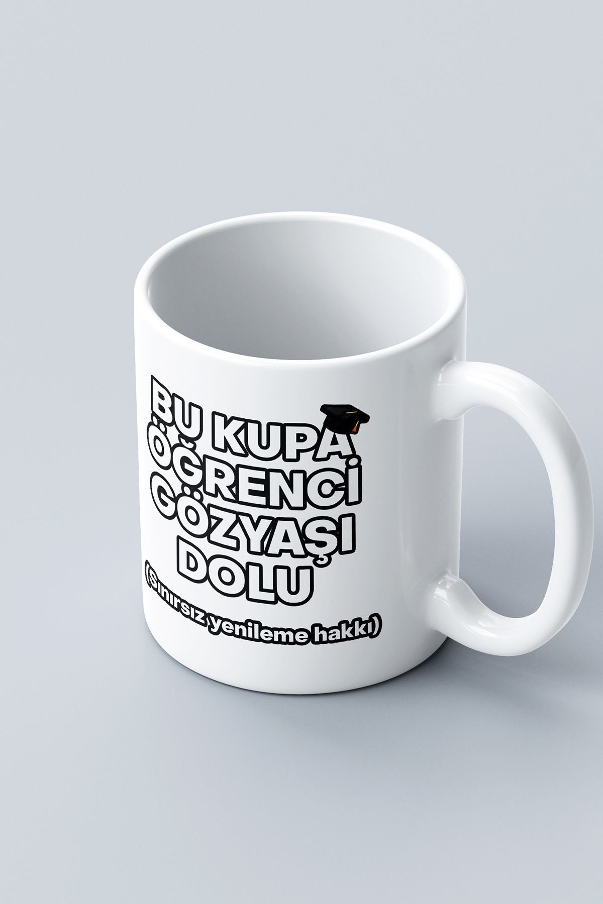 "Bu Kupa Öğrenci Gözyaşı Dolu" Baskılı Kupa Bardak