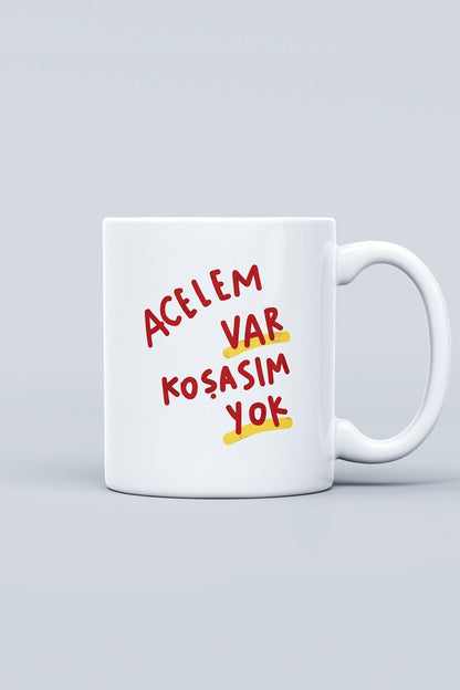 "acelem Var Koşasım Yok" Baskılı Kupa Bardak - Sevgililer Günü Hediye