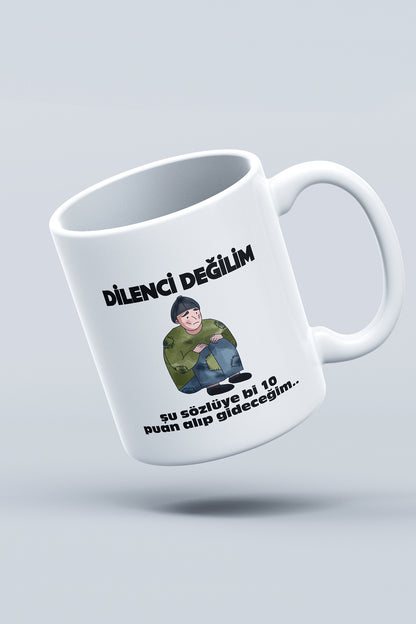 "dilenci Değilim" Baskılı Öğretmenler Gününe Özel Hediyelik Kupa Bardak