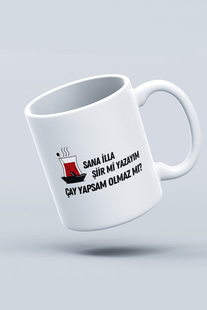 'Sana İlla Şiir Mi Yazayım'' Baskılı Hediyelik Seramik Kupa Bardak Makinede Yıkanabilir