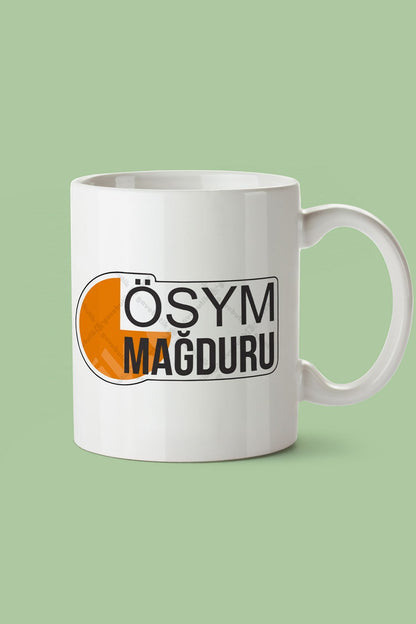 "ÖSYM Mağduru" Baskılı Kupa Bardak