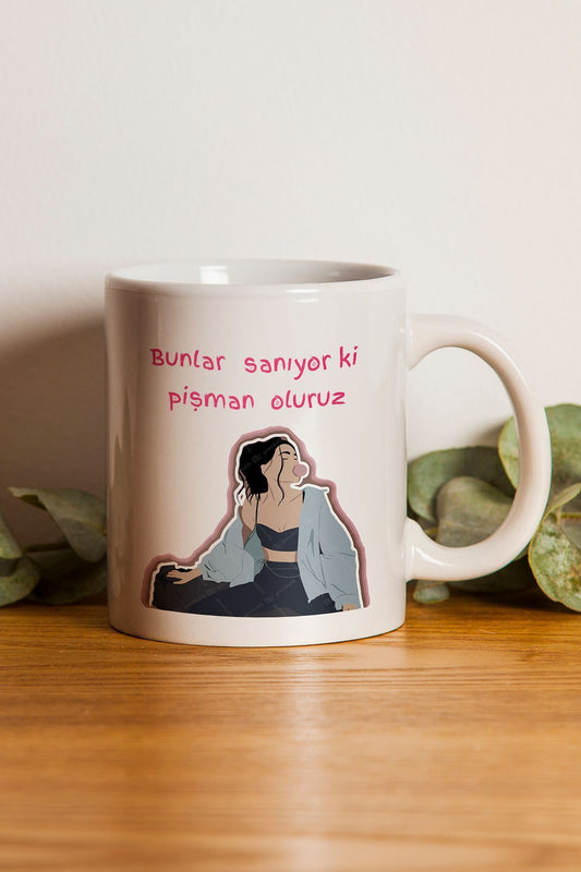 "bunlar Sanıyor Ki Pişman Oluruz" Baskılı Kupa Bardak - Sevgililer Günü Hediye