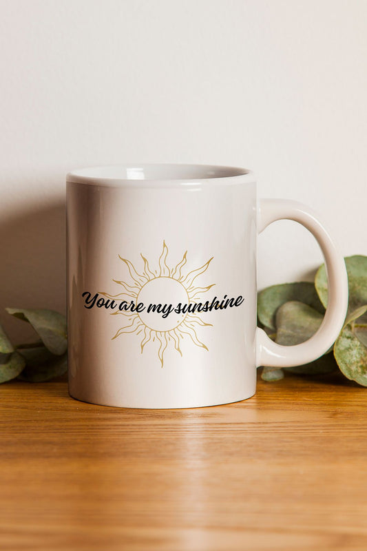 'You Are My Sunshine'' Baskılı Hediyelik Seramik Kupa Bardak Makinede Yıkanabilir