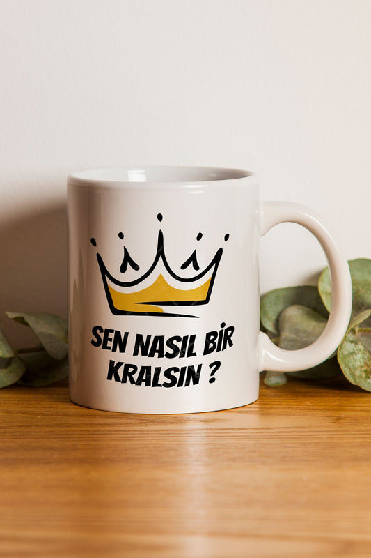 "sen Nasıl Bi Kralsın" Baskılı Kupa Bardak - Sevgililer Günü Hediye