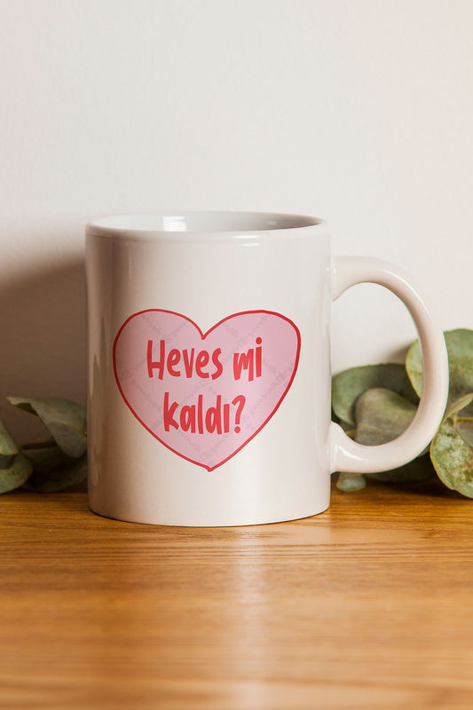 "heves Mi Kaldı" Baskılı Kupa Bardak - Sevgililer Günü Hediye