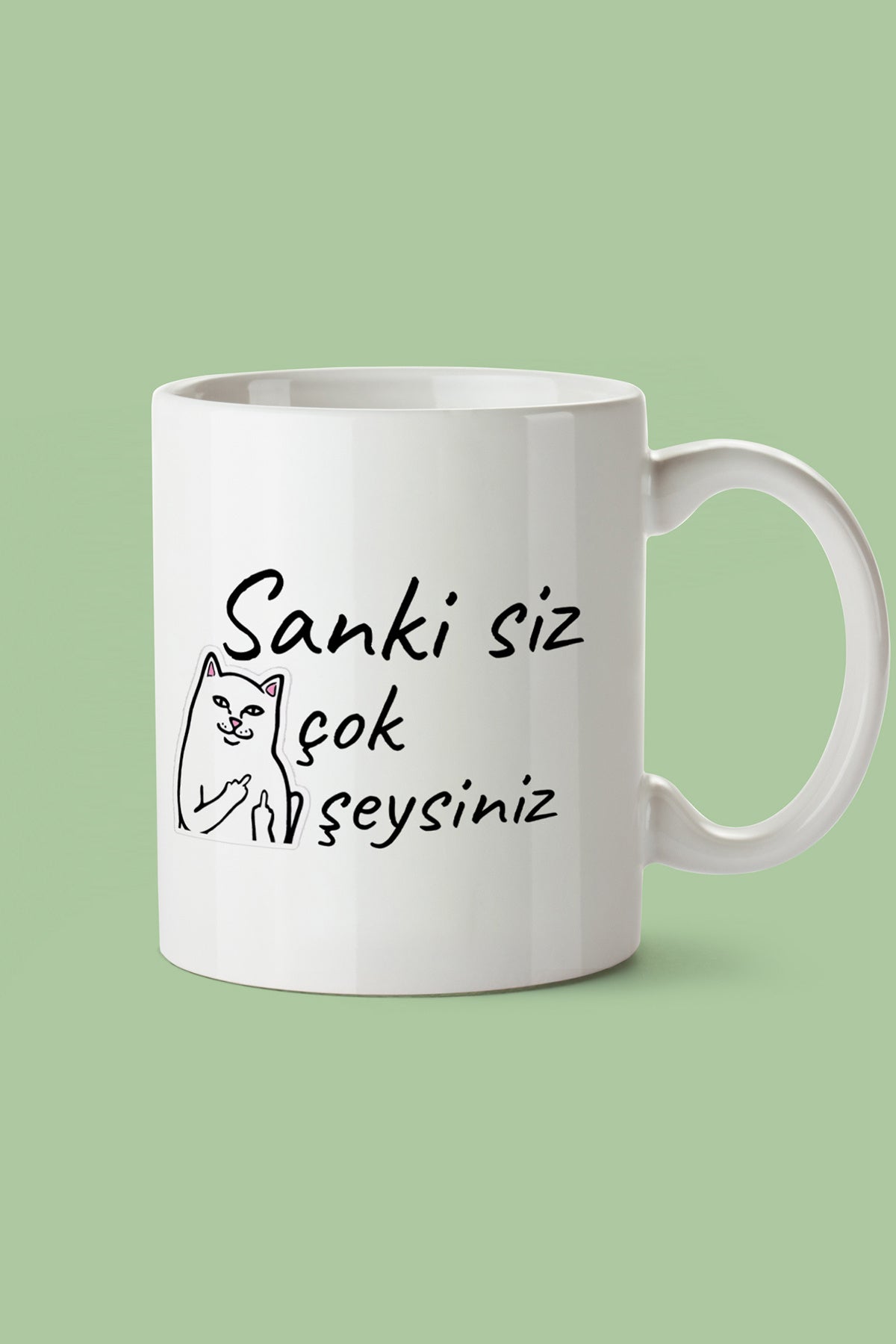 Kedili 'Sanki çok da şeysiniz'' Baskılı Hediyelik Seramik Kupa Bardak Makinede Yıkanabilir