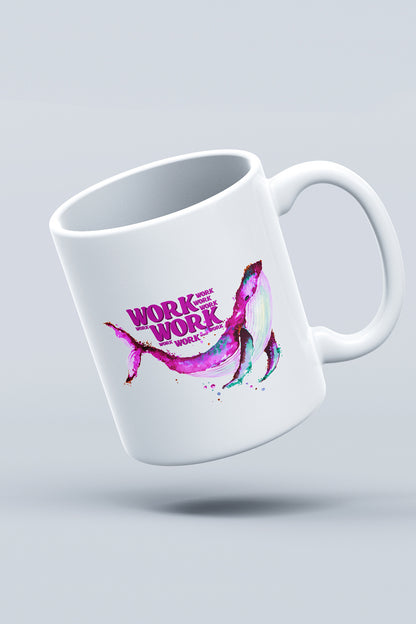 "Work Work " Baskılı Kupa Bardak Makinede Yıkanabilir